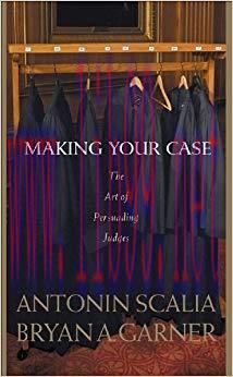 (PDF)Scalia and Garner&rsquo;s Making Your Case: The Art of Persuading Judges 1st Edition