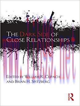The Dark Side of Close Relationships II 1st Edition,