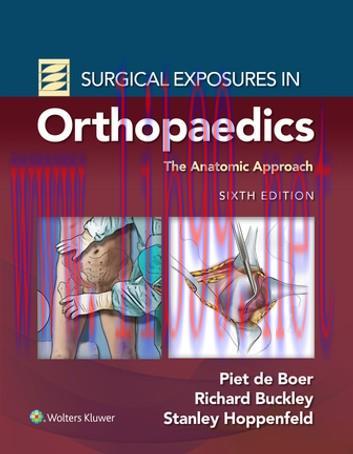 [AME]Surgical Exposures in Orthopaedics: The Anatomic Approach, 6th edition (ePub3+Converted PD...