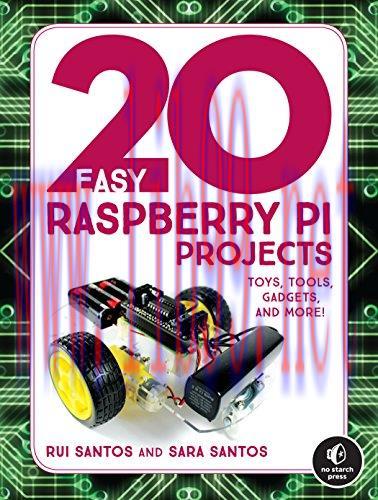 [FOX-Ebook]20 Easy Raspberry Pi Projects: Toys, Tools, Gadgets, and More!