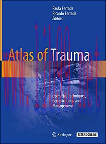 (PDF)Atlas of Trauma: Operative Techniques, Complications and Management 1st ed. 2020 Edition
