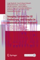 [PDF]Imaging Systems for GI Endoscopy, and Graphs in Biomedical Image Analysis: First MICCAI Wo...