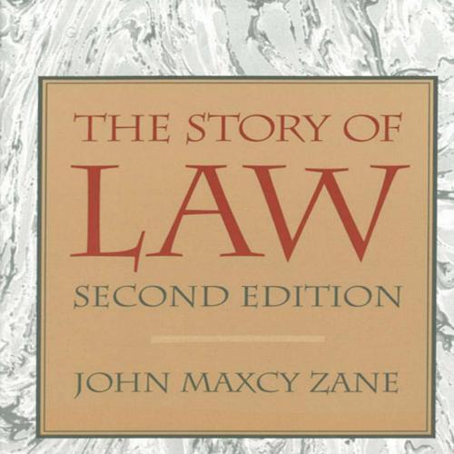 Story of Law - John M. Zane, The