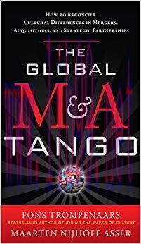 (PDF)The Global M&A Tango: How to Reconcile Cultural Differences in Mergers, Acquisitions, and ...