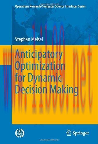[FOX-Ebook]Anticipatory Optimization for Dynamic Decision Making