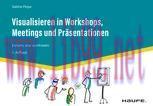 [PDF]Visualisieren in Workshops, Meetings und Pr&auml;sentationen: Einfach, klar und kreativ