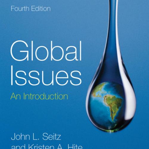 Global Issues An Introduction 4th Edition - Seitz, John L.,Hite, Kristen A_