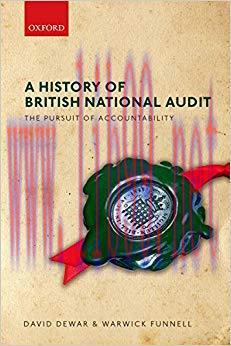 (PDF)A History of British National Audit:: The Pursuit of Accountability 1st Edition