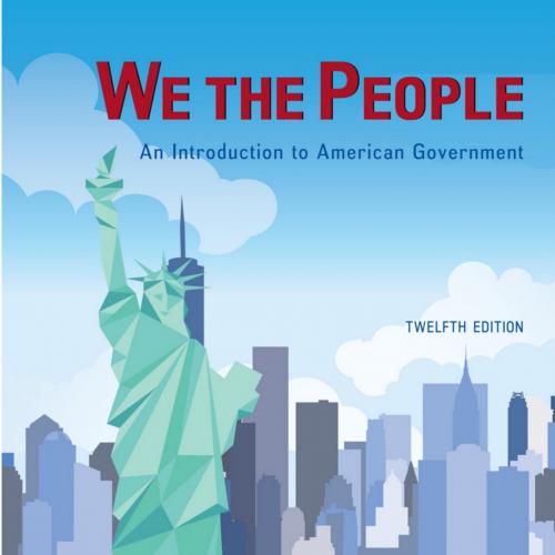 We The People 12th Edition by Thomas Patterson