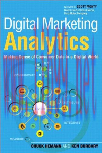 Digital Marketing Analytics: Making Sense of Consumer Data in a Digital World (Que Biz-Tech)