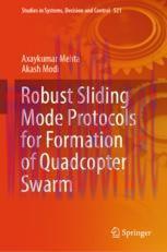 [PDF]Robust Sliding Mode Protocols for Formation of Quadcopter Swarm