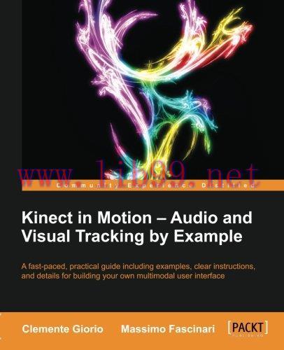 [FOX-Ebook]Kinect in Motion - Audio and Visual Tracking by Example