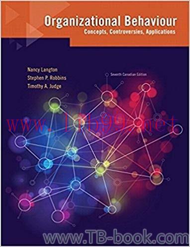 Test Bank for Organizational Behaviour: Concepts, Controversies, Applications 7th Canadian Edit...