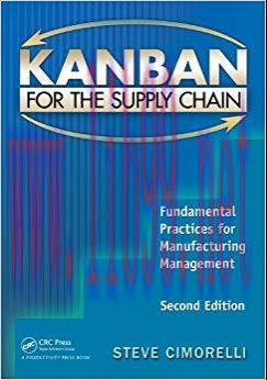(PDF)Kanban for the Supply Chain: Fundamental Practices for Manufacturing Management, Second Ed...