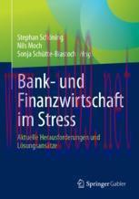 [PDF]Bank- und Finanzwirtschaft im Stress: Aktuelle Herausforderungen und L&ouml;sungsans&auml;tze