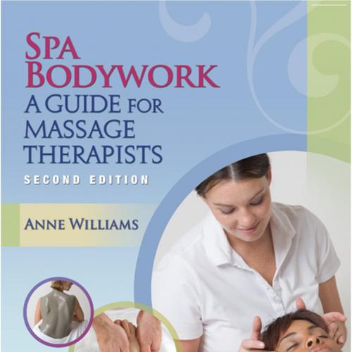 Spa Bodywork A Guide for Massage Therapists, 2nd Edition - MG