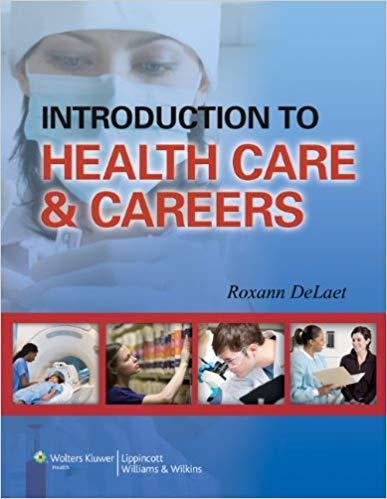 Introduction to Health Care and Careers [Roxann DeLaet]