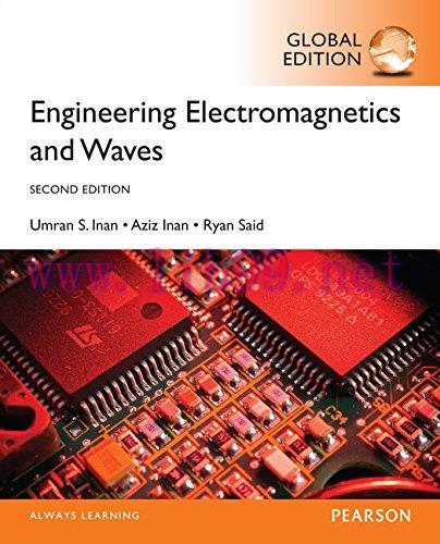 [FOX-Ebook]Engineering Electromagnetics and Waves, Global Edition, 2nd Edition