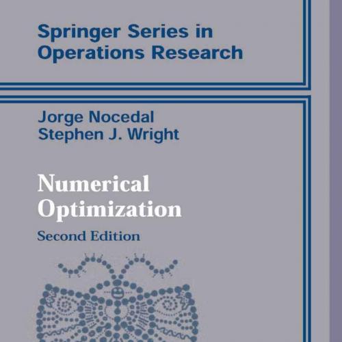Numerical Optimization 2nd Edition by Jorge Nocedal
