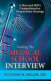 (PDF)Nailing the Medical School Interview: A Harvard MD&rsquo;s Comprehensive Preparation Strategy