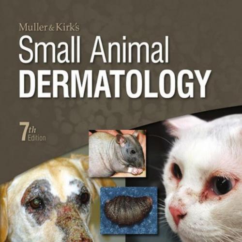 Muller and Kirk's Small Animal Dermatology 7th - William H. Miller Jr. & Craig E. Griffin & Kar...