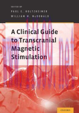 [AME]A Clinical Guide to Transcranial Magnetic Stimulation