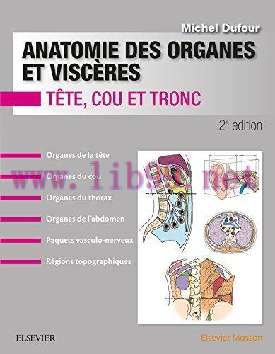 [AME]Anatomie des organes et visc&egrave;res: T&ecirc;te, cou et tronc, 2e (Original PDF)