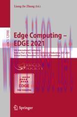 [PDF]Edge Computing &ndash; EDGE 2021: 5th International Conference, Held as Part of the Services Con...