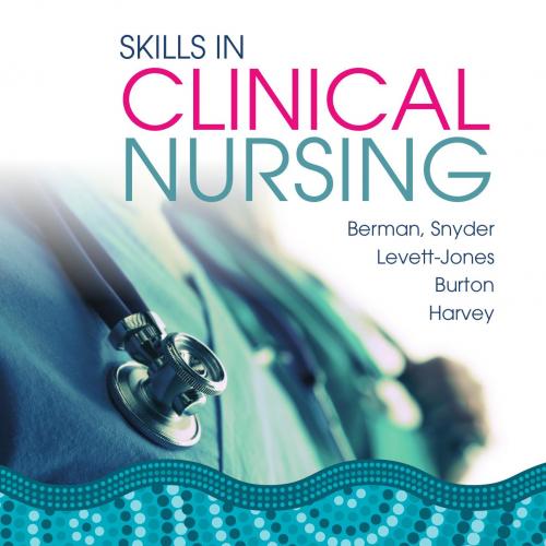Skills in Clinical Nursing eBook-Berman, Audrey; Levett-Jones, Tracy;