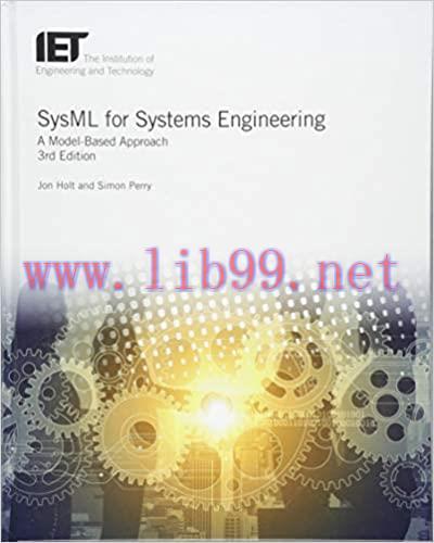 (PDF)SysML for Systems Engineering: A model-based approach 3rd Edition by Jon Holt