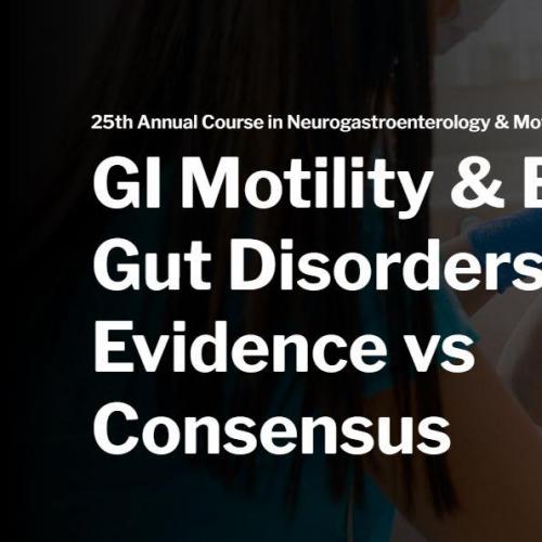 [AME]GI Motility & Brain-Gut Disorders: Evidence vs Consensus - Harvard GI Motility Course 2024...