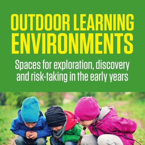 Outdoor Learning Environments By Helen Littl 120Yuan