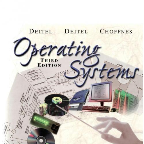 Operating Systems 3rd Edition by Harvey M. Deitel - Wei Zhi