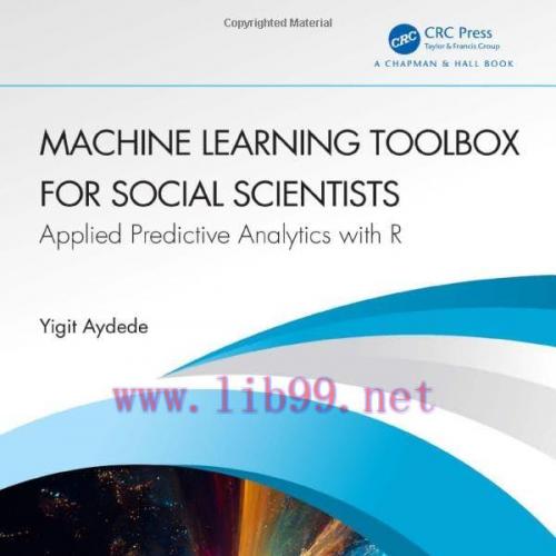[FOX-Ebook]Machine Learning Toolbox for Social Scientists: Applied Predictive Analytics with R