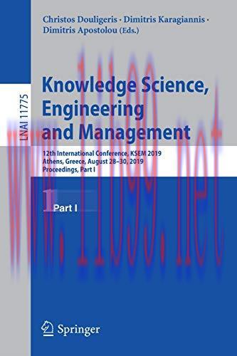 [FOX-Ebook]Knowledge Science, Engineering and Management: 12th International Conference