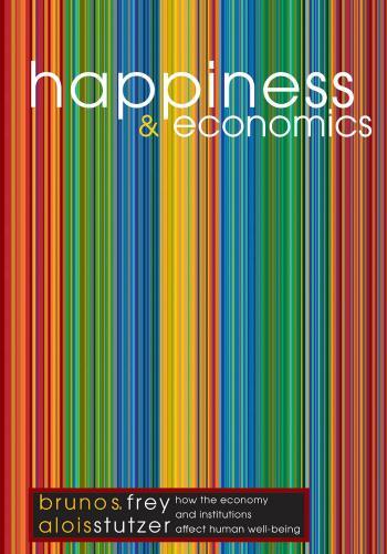 Happiness and Economics How the Economy - Wei Zhi