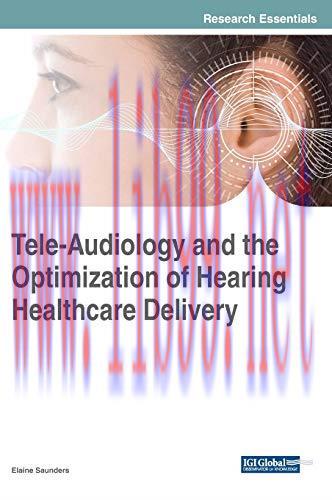 [AME]Tele-Audiology and the Optimization of Hearing Healthcare Delivery (Advances in Medical Te...