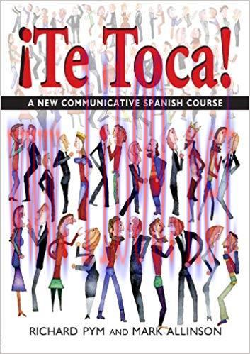 !Te Toca!: A New Communicative Spanish Course (Spanish Edition) 1st Edition,