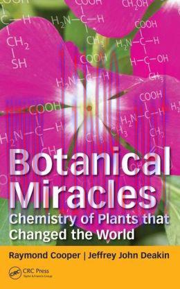 [AME]Botanical Miracles: Chemistry of Plants That Changed the World
