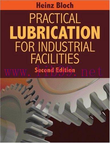 [FOX-Ebook]Practical Lubrication for Industrial Facilities, 2nd Edition