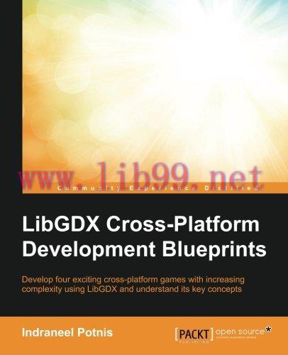 [FOX-Ebook]LibGDX Cross Platform Development Blueprints