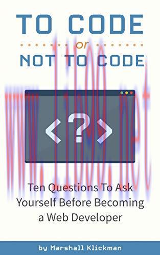 [FOX-Ebook]To Code or Not To Code?: 10 Questions To Ask Yourself Before Becoming a Web Develope...