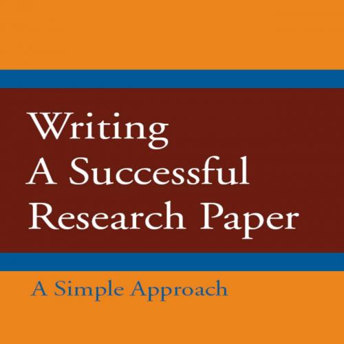 Writing a Successful Research Paper A Simple Approach by Stanley Chodorow
