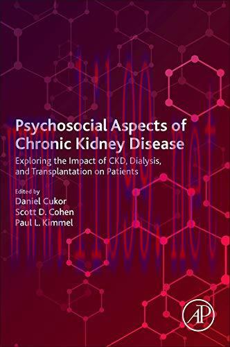 [AME]Psychosocial Aspects of Chronic Kidney Disease: Exploring the Impact of CKD, Dialysis, and...