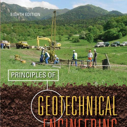 Principles of Geotechnical Engineering 8th Edition