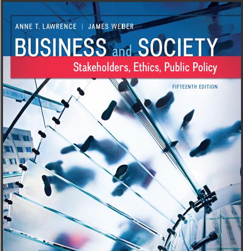 (Solution Manual)Business and Society Stakeholders, Ethics, Public Policy 15th Edition by Anne ...