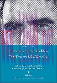 Uncovering the Hidden: The Works and Life of Der Nister (Studies in Yiddish Book 12) 1st Editio...