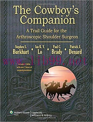 [PDF]The Cowboy&rsquo;s Companion: A Trail Guide for the Arthroscopic Shoulder Surgeon
