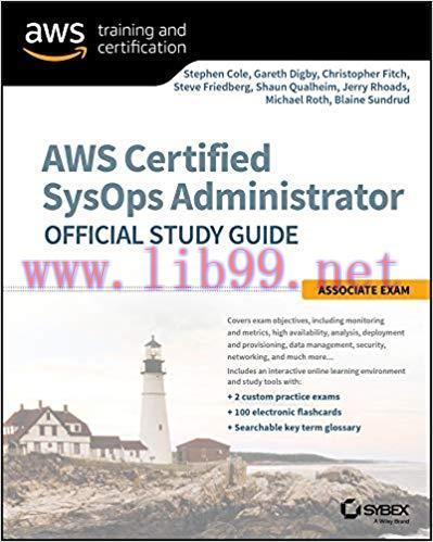 AWS Certified SysOps Administrator Official Study Guide: Associate Exam 1st Edition,