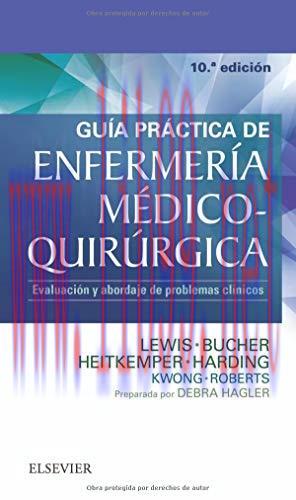 [AME]Gu&iacute;a pr&aacute;ctica de Enfermer&iacute;a m&eacute;dico-quir&uacute;rgica (10&ordf; ed.): Evaluaci&oacute;n y abordaje de problema...